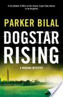 Dogstar Rising - Vyšetrovanie Makany - Dogstar Rising - A Makana Investigation