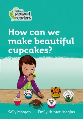 Úroveň 3 - Ako môžeme vyrobiť krásne koláčiky? - Level 3 - How can we make beautiful cupcakes?