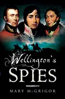 Wellingtonovi špióni - Wellington's Spies