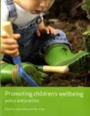 Podpora blahobytu detí: Politika a prax - Promoting Children's Wellbeing: Policy and Practice