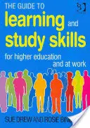 Sprievodca učebnými a študijnými zručnosťami: Pre vysokoškolské vzdelávanie a prácu - The Guide to Learning and Study Skills: For Higher Education and at Work