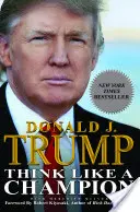 Myslite ako šampión: Neformálne vzdelávanie v podnikaní a živote - Think Like a Champion: An Informal Education in Business and Life