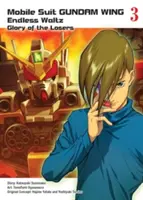 Mobile Suit Gundam Wing, 3: Glory of Losers - Mobile Suit Gundam Wing, 3: Glory of the Losers