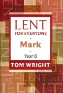 Pôst pre každého - Marek Rok B - Lent for Everyone - Mark Year B