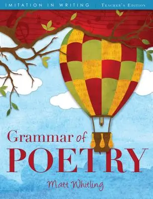 Gramatika poézie: Vydanie pre učiteľa - Grammar of Poetry: Teacher's Edition