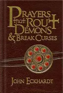 Modlitby, ktoré ničia démonov a lámu kliatby - Prayers That Rout Demons & Break Curses