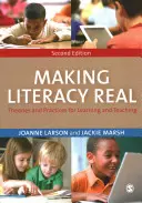Zreálnenie gramotnosti: teórie a postupy pre učenie a vyučovanie - Making Literacy Real: Theories and Practices for Learning and Teaching