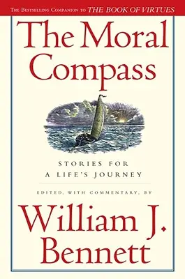 Morálny kompas: Príbehy na cestu životom - The Moral Compass: Stories for a Life's Journey