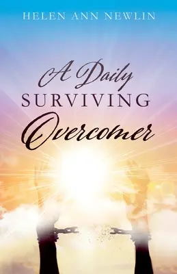 Denne prežívajúci premožiteľ - A Daily Surviving Overcomer