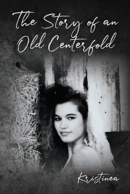 Príbeh starého stredného článku - The Story of an Old Centerfold