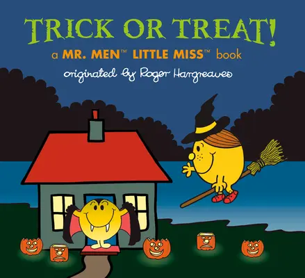 Trik alebo darček!: Kniha pre malé slečny pána Muža - Trick or Treat!: A Mr. Men Little Miss Book