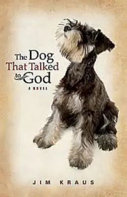 Pes, ktorý hovoril s Bohom - The Dog That Talked to God