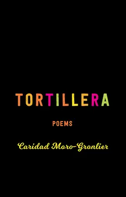 Tortillera: Básne - Tortillera: Poems