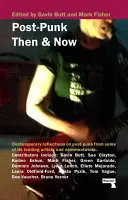 Post-punk vtedy a teraz - Post-Punk Then and Now