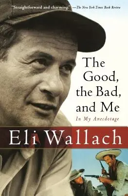 Dobrý, zlý a ja: V mojej anekdote - The Good, the Bad, and Me: In My Anecdotage