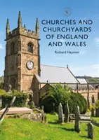 Kostoly a cintoríny Anglicka a Walesu - Churches and Churchyards of England and Wales