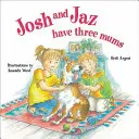 Josh a Jaz majú tri mamy - Josh and Jaz Have Three Mums