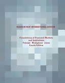 Základy finančných trhov a inštitúcií: Pearson New International Edition: Finančné a finančné inštitúcie a inštitúcie, základný princíp - Foundations of Financial Markets and Institutions: Pearson New International Edition