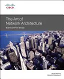 Umenie sieťovej architektúry - The Art of Network Architecture