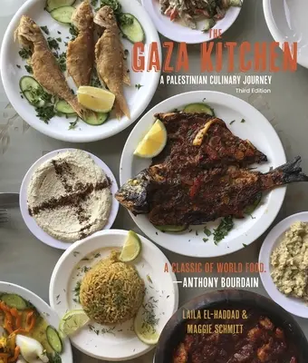 Kuchyňa v Gaze: Palestínska kulinárska cesta - The Gaza Kitchen: A Palestinian Culinary Journey