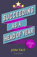 Ako uspieť ako vedúci ročníka (Tait Jon (zástupca riaditeľa UK)) - Succeeding as a Head of Year (Tait Jon (Deputy Headteacher UK))