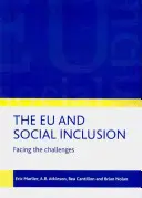 EÚ a sociálne začlenenie: Čelíme výzvam - The EU and Social Inclusion: Facing the Challenges
