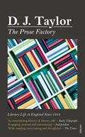 Továreň na prózu - Literárny život v Británii od roku 1918 - Prose Factory - Literary Life in Britain Since 1918