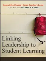 Prepojenie vedenia so vzdelávaním študentov - Linking Leadership to Student Learning