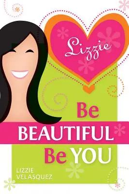 Buď krásna, buď sebou - Be Beautiful, Be You