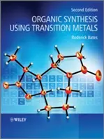 Organická syntéza s použitím prechodných kovov - Organic Synthesis Using Transition Metals