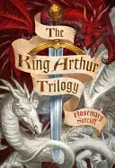 Trilógia o kráľovi Artušovi - King Arthur Trilogy