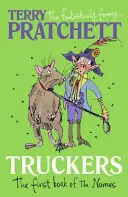 Nákladiaky - Prvá kniha Nomes - Truckers - The First Book of the Nomes