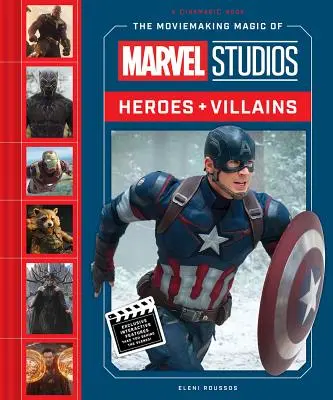 Filmové kúzlo štúdií Marvel: Hrdinovia a zloduchovia - The Moviemaking Magic of Marvel Studios: Heroes & Villains