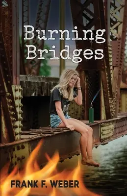 Horiace mosty - Burning Bridges