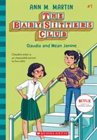 Claudia a protivná Janine (Klub opatrovateliek detí, 7), 7 - Claudia and Mean Janine (the Baby-Sitters Club, 7), 7