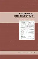 Domorodý život po dobytí: Dokumenty rodiny de la Cruz z koloniálneho Mexika - Indigenous Life After the Conquest: The de la Cruz Family Papers of Colonial Mexico