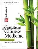 Základy čínskej medicíny - komplexný text - Foundations of Chinese Medicine - A Comprehensive Text
