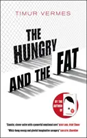 Hladní a tuční - The Hungry and the Fat