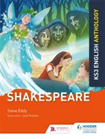 Antológia anglického jazyka na 3. stupni základnej školy: Shakespeare - Key Stage 3 English Anthology: Shakespeare
