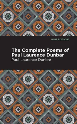Kompletné básne Paula Laurenca Dunbara - The Complete Poems of Paul Laurence Dunbar