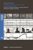 Montáže: Montáž ako forma a symptóm v súčasnom umení - Montages: Assembling as a Form and Symptom in Contemporary Arts