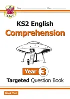 Nový KS2 English Targeted Question Book: Ročník 3 Čítanie s porozumením - Kniha 2 (s odpoveďami) - New KS2 English Targeted Question Book: Year 3 Reading Comprehension - Book 2 (with Answers)