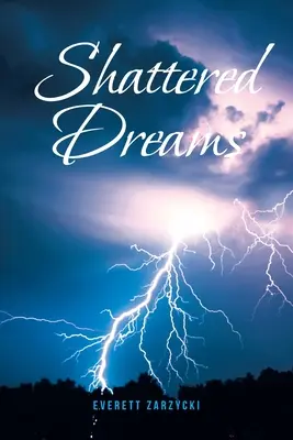 Roztrieštené sny - Shattered Dreams