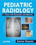 Detská rádiológia - 111 prípadov s diskusiou a abstraktom - Pediatric Radiology - 111 Cases with Discussion and Abstract