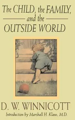 Dieťa, rodina a okolitý svet - The Child, the Family and the Outside World