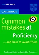 Časté chyby pri skúškach... a ako sa im vyhnúť - Common Mistakes at Proficiency... and How to Avoid Them