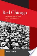 Červené Chicago: Americký komunizmus na najnižšej úrovni, 1928-35 - Red Chicago: American Communism at Its Grassroots, 1928-35