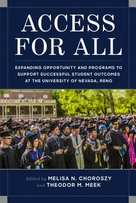 Prístup pre všetkých: Rozširovanie príležitostí a programov na podporu úspešných výsledkov študentov na Nevadskej univerzite v Rene - Access for All: Expanding Opportunity and Programs to Support Successful Student Outcomes at University of Nevada, Reno