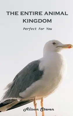 Celá živočíšna ríša: Perfektné pre vás - The Entire Animal Kingdom: Perfect for you