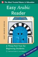 Easy Arabic Reader: Trojdielny text pre začínajúcich študentov - Easy Arabic Reader: A Three-Part Text for Beginning Students